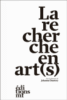 La recherche en art(s)