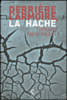 Derrière l'armoire, la hache