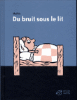 Du bruit sous le lit