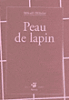 Peau de lapin&nbsp;-&nbsp;Mikaël Ollivier