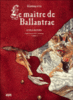 Le maître de Ballantrae - Le maître de Ballantrae, T2
