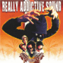 Really Addictive Sound