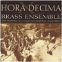 Hora Decima Brass Ensemble, C