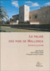 Le Palais des Rois de Mallorca
