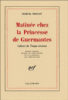 Matinée chez la princesse de Guermantes