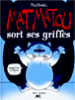Mat Matou sort ses griffes&nbsp;-&nbsp;Jean-Charles Gaudin, Mô