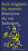 Histoires du roi Salomon