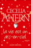 La vie est un arc-en-ciel