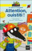 Attention Ouistiti !