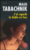 J'ai regardé la diable en face