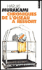 Chroniques de l'oiseau à ressort