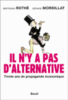Il n'y a pas d'alternative !