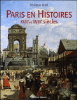 Paris en histoires, XVIIème et  XVIIIème siècles