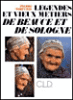 Légendes et vieux métiers de Beauce et de Sologne&nbsp;-&nbsp;Pierre Maréchal