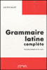 Grammaire latine complète