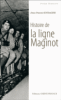 L'histoire de la ligne Maginot