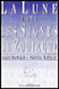 La lune dans les signes du zodiaque