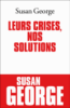 Leurs crises, nos solutions