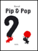 Pip et pop&nbsp;-&nbsp;Rascal