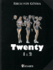 Twenty - Twenty, T1 et T2
