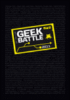 Geek battle