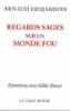 Regards sages sur un monde fou