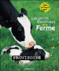 Les petits animaux de la ferme