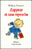 Zappeur et sans reproche