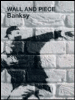 Banksy, wall and piece