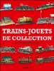 Les trains, jouets de collection