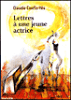 Lettres à une jeune actrice
