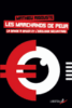 Les marchands de peur