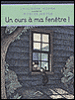 Un ours à ma fenêtre&nbsp;-&nbsp;L.M. Skorpen, M. Mayer