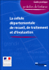 La cellule départementale de recueil, de traitement et d'évaluation