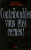Contribuables, vous êtes cernés !