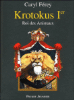 Krotokus 1er, roi des animaux