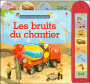 Les bruits du chantier