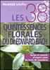 Les 38 quintessences florales du Dr Edward Bach
