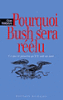 Pourquoi Bush sera réélu ?