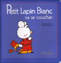 Petit lapin blanxc va se coucher