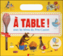 A table ! Avec les héros du Père Castor