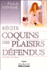 Récits coquins et plaisirs défendus, nouvelles érotiques