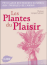 Les plantes de plaisir