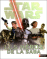 Star Wars - Tous les héros de la saga