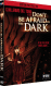 Don't Be Afraid of the Dark - Édition Prestige