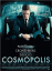 Cosmopolis - En exclusivité à la Fnac