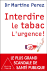 Pourquoi il faut interdire le tabac