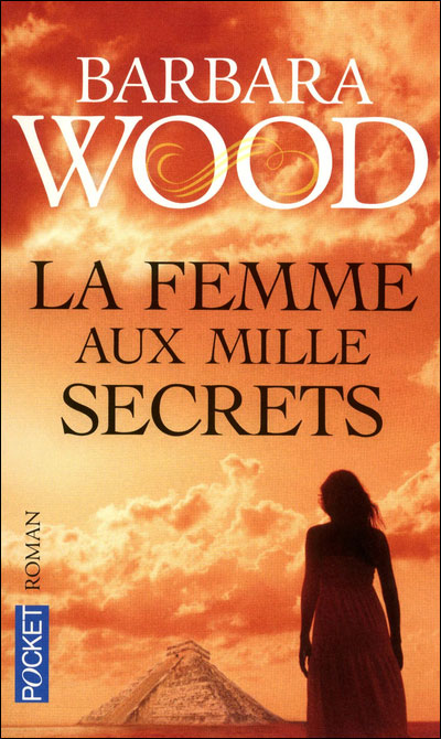 La femme aux milles secrets, Barbara Wood 9782266202800