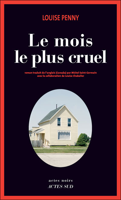 LE MOIS LE PLUS CRUEL de Louise Penny 9782330009410