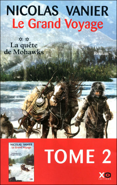 Couverture de Le Grand voyage n° 2 La quête de Mohawks : roman